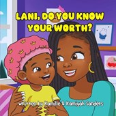 Lani, Do You Know Your Worth?