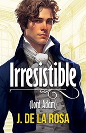 Irresistible: (Caballeros Disolutos #1)