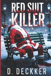 Red Suit Killer: Christmas Serial Killer Story