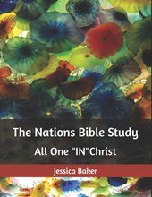The Nations Bible Study: All One "IN" Christ