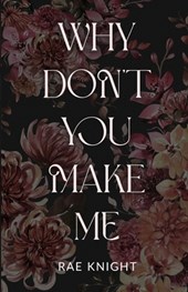 Why Don't You Make Me?