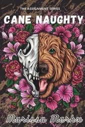 Cane Naughty: a dark college rom-com series