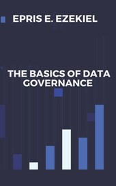 The Basics of Data Governance