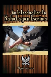 An Introduction to Kahabagan Escrima