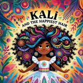 Kali and the Happiest Hair