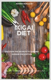 Ikigai Diet: Discover the secrets to chronic disease prevention