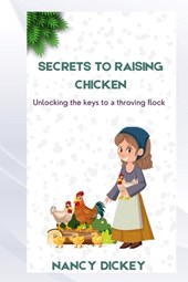 Secrets to Raising Chicken