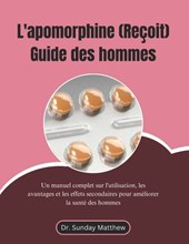 Matthew, S: L'apomorphine (Reçoit) Guide des hommes