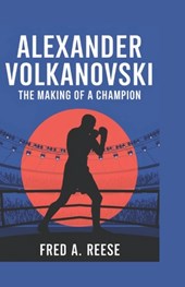 Alexander Volkanovski: The Making of a Champion