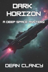 Dark Horizon: A Deep Space Sci-Fi Mystery