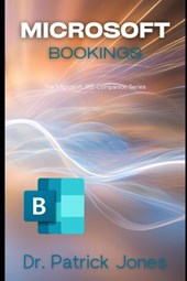 Microsoft Bookings: The Microsoft 365 Companion Series