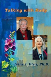 Talking with Rudy: Platicando con Rudolfo Anaya