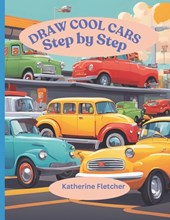 Draw Cool Cars: Step by Step