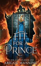 Fit For A Prince: A Clean Romantasy