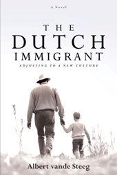 The Dutch Immigrant: Adjusting to a New Culture