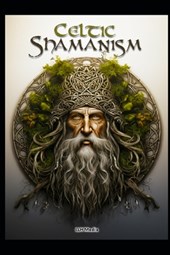Celtic Shamanism