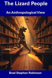 The Lizard People: An Anthropological View