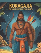 Koragajja: The Divine Hunter in Folk Beliefs
