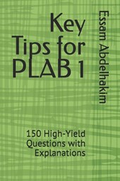 Abdelhakim, E: Key Tips for PLAB 1