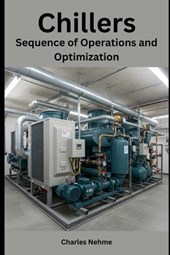 Chillers: Sequence of Operations and Optimization
