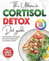 Willson, A: Cortisol Detox Diet Plan