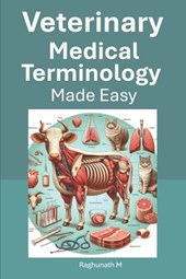 Veterinary Medical Terminology Made Easy