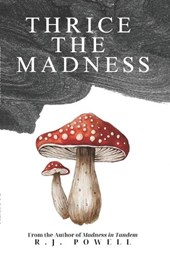 Thrice the Madness: A Prequel
