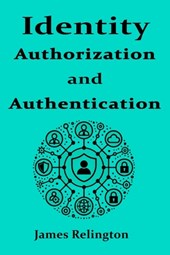 Identity Authentication and Authorization
