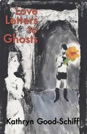 Love Letters to Ghosts