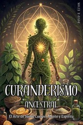 R. Elyon, D: CURANDERISMO ANCESTRAL