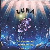 Luna: The Anglerfish Who Touched the Sun