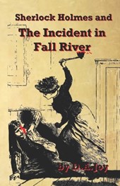 Sherlock Holmes and The Incident in Fall River