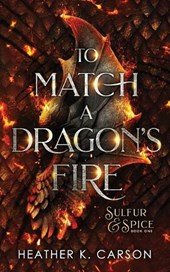 To Match A Dragon's Fire