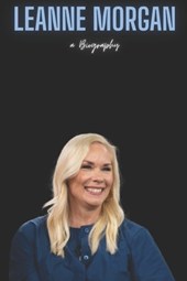 Leanne Morgan: a Biography