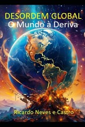 Desordem Global: O Mundo à Deriva