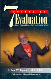 7 Points of Evaluation: Unlocking The Greatness Within