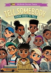 Tell Somebody: Know When To Tell