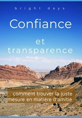 Days, B: Confiance et transparence