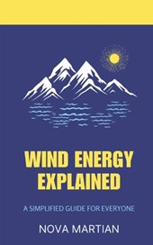 Wind Energy Explained: A Simple Guide for Everyone