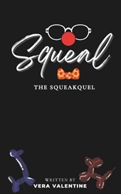 Squeal: The Squeakquel: A Balloon Animal Omegaverse Tale