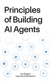 Principles of Building AI Agents