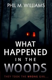 What Happened in the Woods