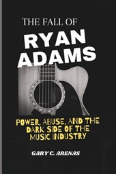 The Fall of Ryan Adams