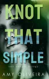 Knot that Simple: An age gap omegaverse