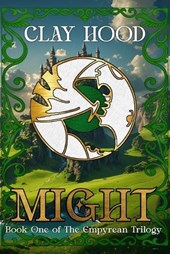 Might: Book One of The Empyrean Trilogy