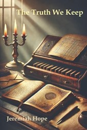 The Truth We Keep: A Family's Journey