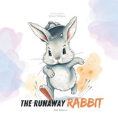 The Runaway Rabbit