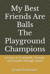 My Best Friends Are Balls 1st Book