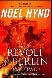 Revolt in Berlin: Part Two: A Spy Story