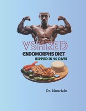 VSHRED Endomorphs diet: Ripped in 90 days